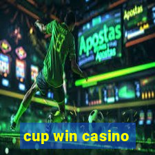 cup win casino