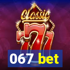 067 bet