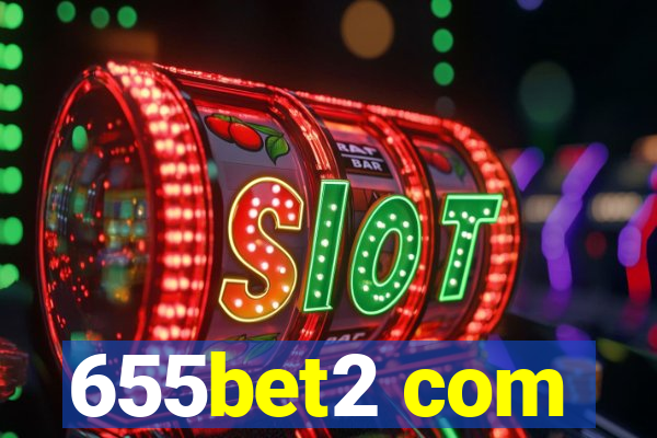 655bet2 com
