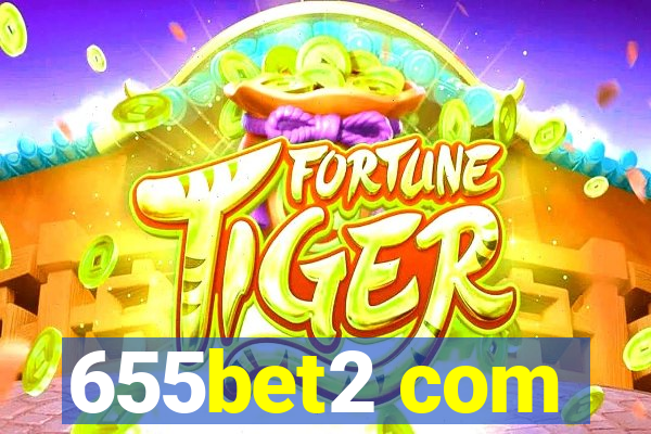655bet2 com