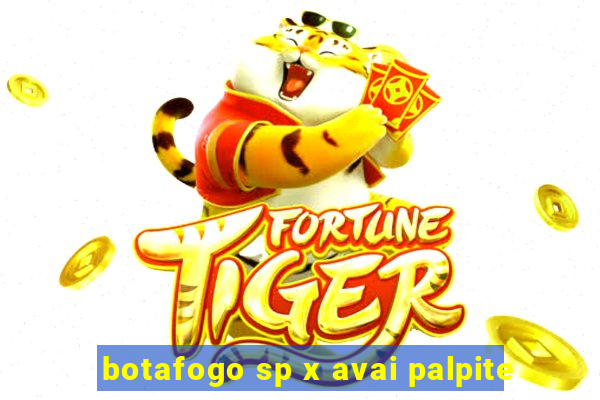 botafogo sp x avai palpite