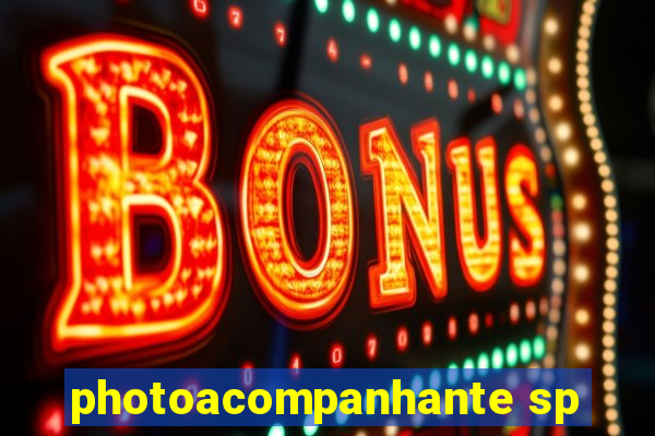photoacompanhante sp
