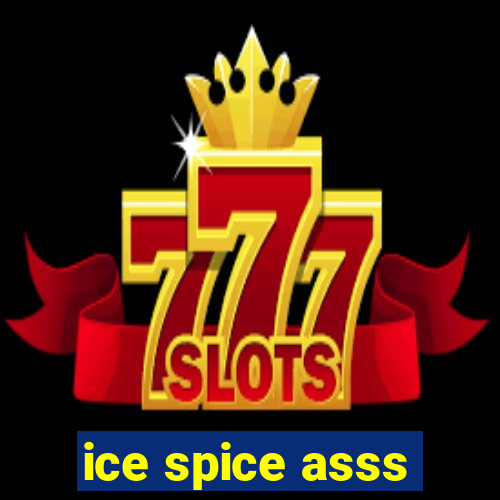 ice spice asss