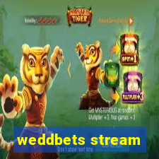 weddbets stream