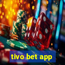 tivo bet app