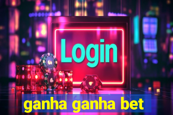 ganha ganha bet