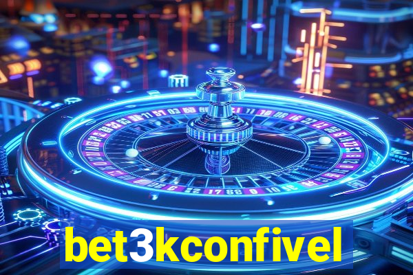 bet3kconfivel