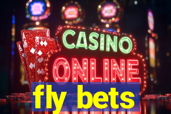 fly bets