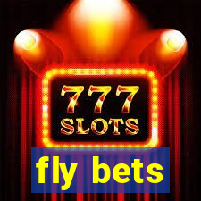 fly bets