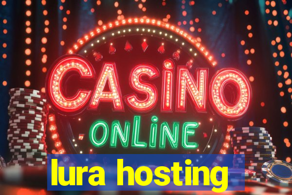 lura hosting