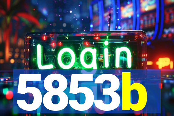 5853b