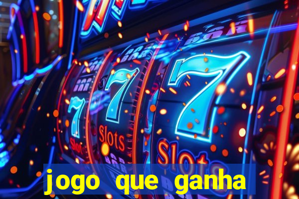 jogo que ganha dinheiro na internet