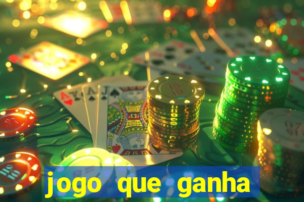 jogo que ganha dinheiro na internet