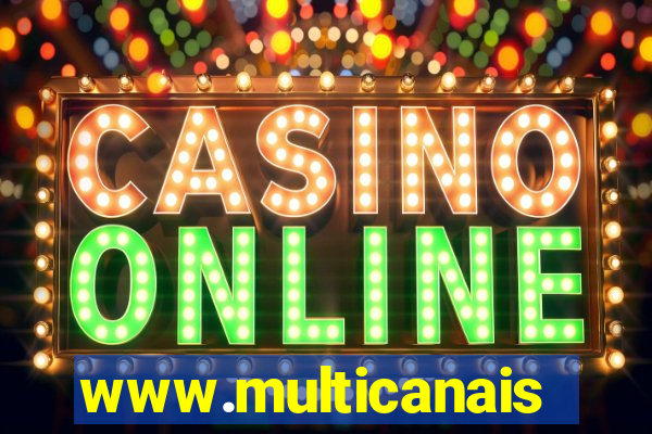 www.multicanais