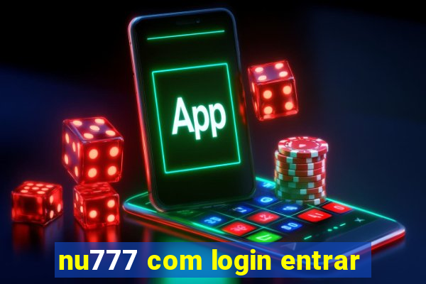 nu777 com login entrar