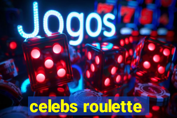 celebs roulette