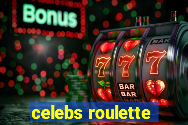 celebs roulette