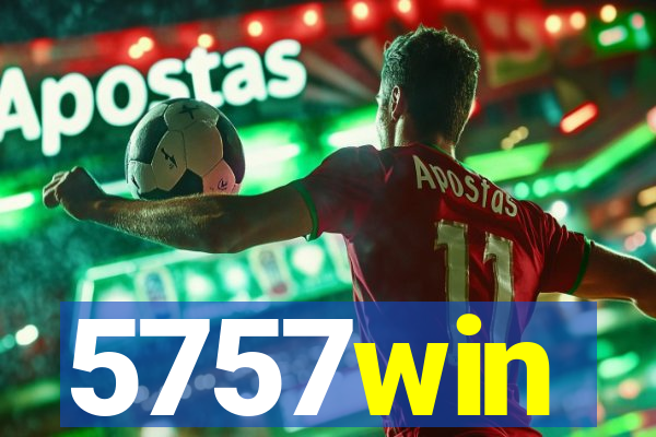 5757win