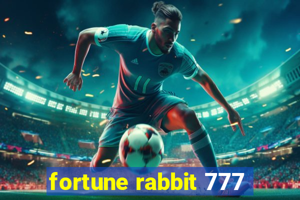 fortune rabbit 777