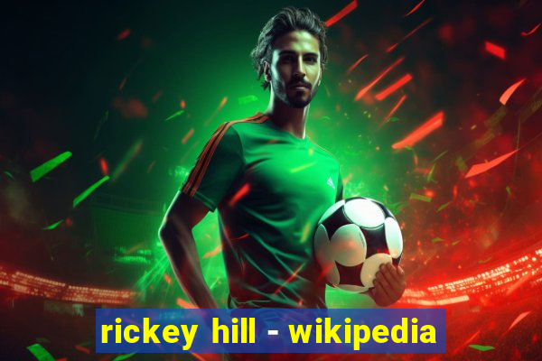 rickey hill - wikipedia