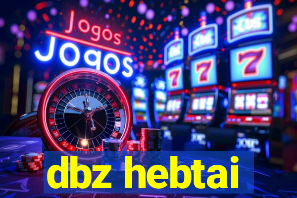 dbz hebtai