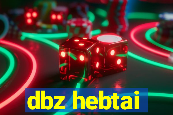 dbz hebtai
