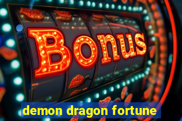 demon dragon fortune