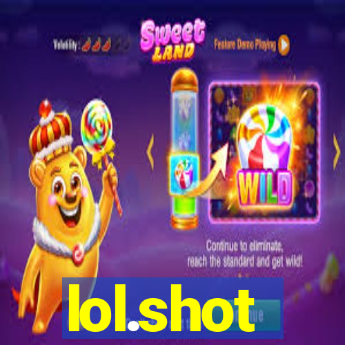 lol.shot