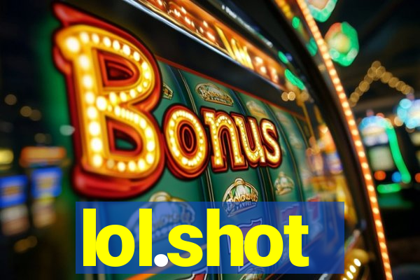 lol.shot