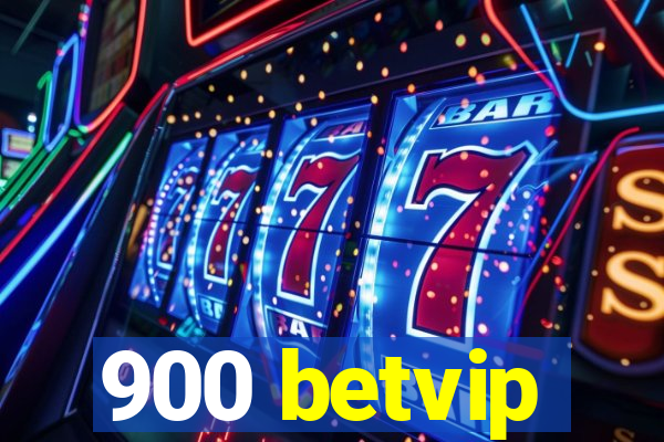 900 betvip