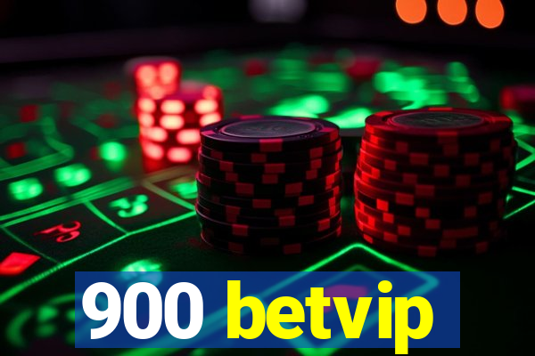 900 betvip