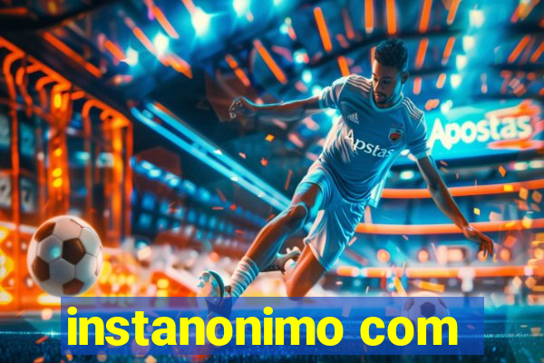instanonimo com