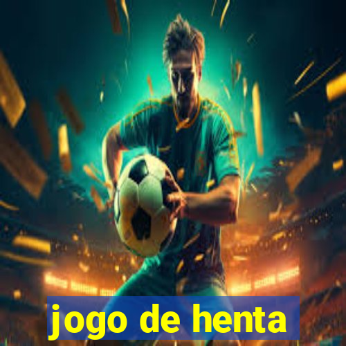 jogo de henta