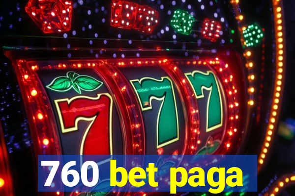 760 bet paga