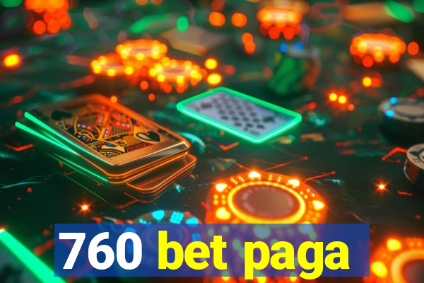 760 bet paga