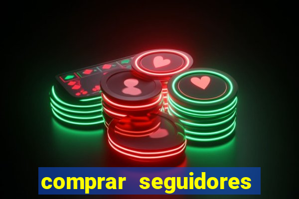 comprar seguidores para instagram barato