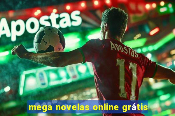 mega novelas online grátis