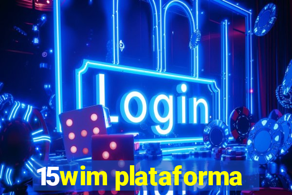 15wim plataforma