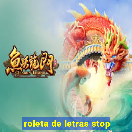 roleta de letras stop