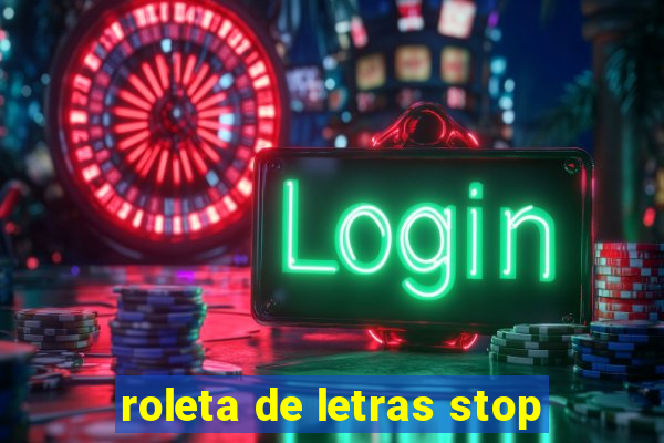 roleta de letras stop