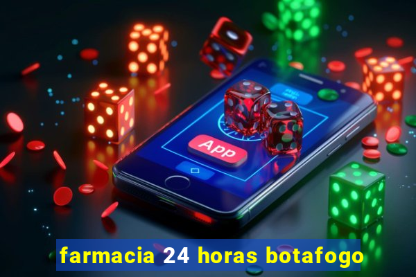 farmacia 24 horas botafogo