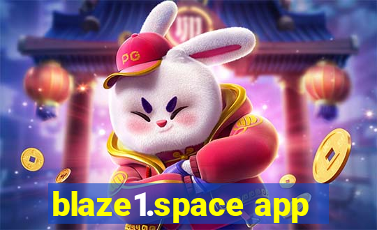 blaze1.space app