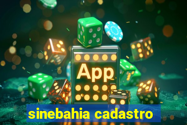 sinebahia cadastro