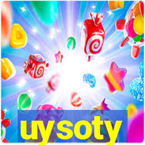 uysoty