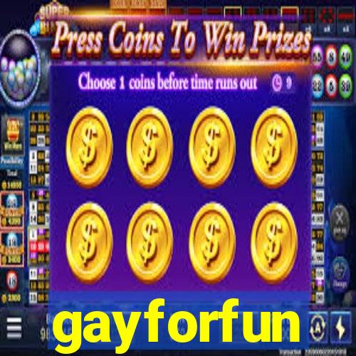 gayforfun