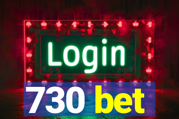 730 bet