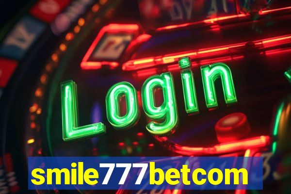 smile777betcom