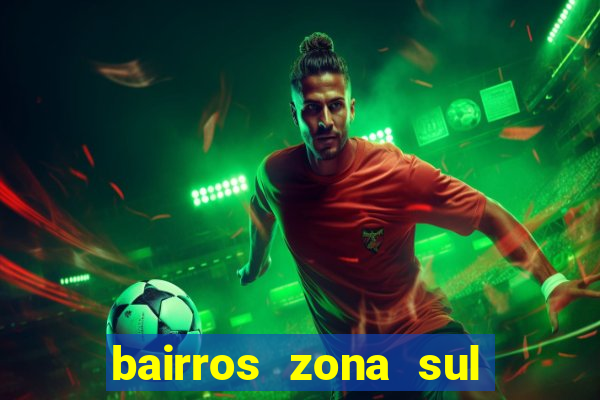 bairros zona sul porto alegre