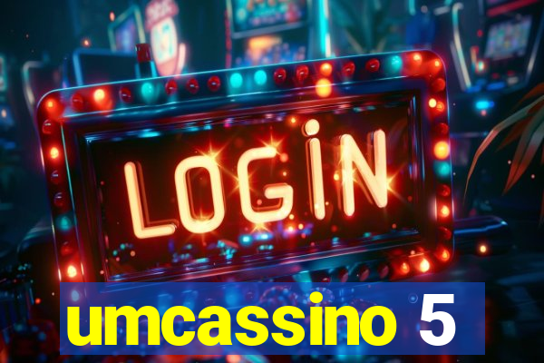 umcassino 5