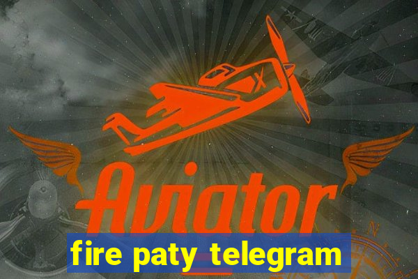 fire paty telegram